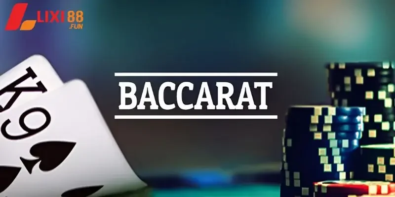Giới thiệu sơ lược game baccarat nổi tiếng